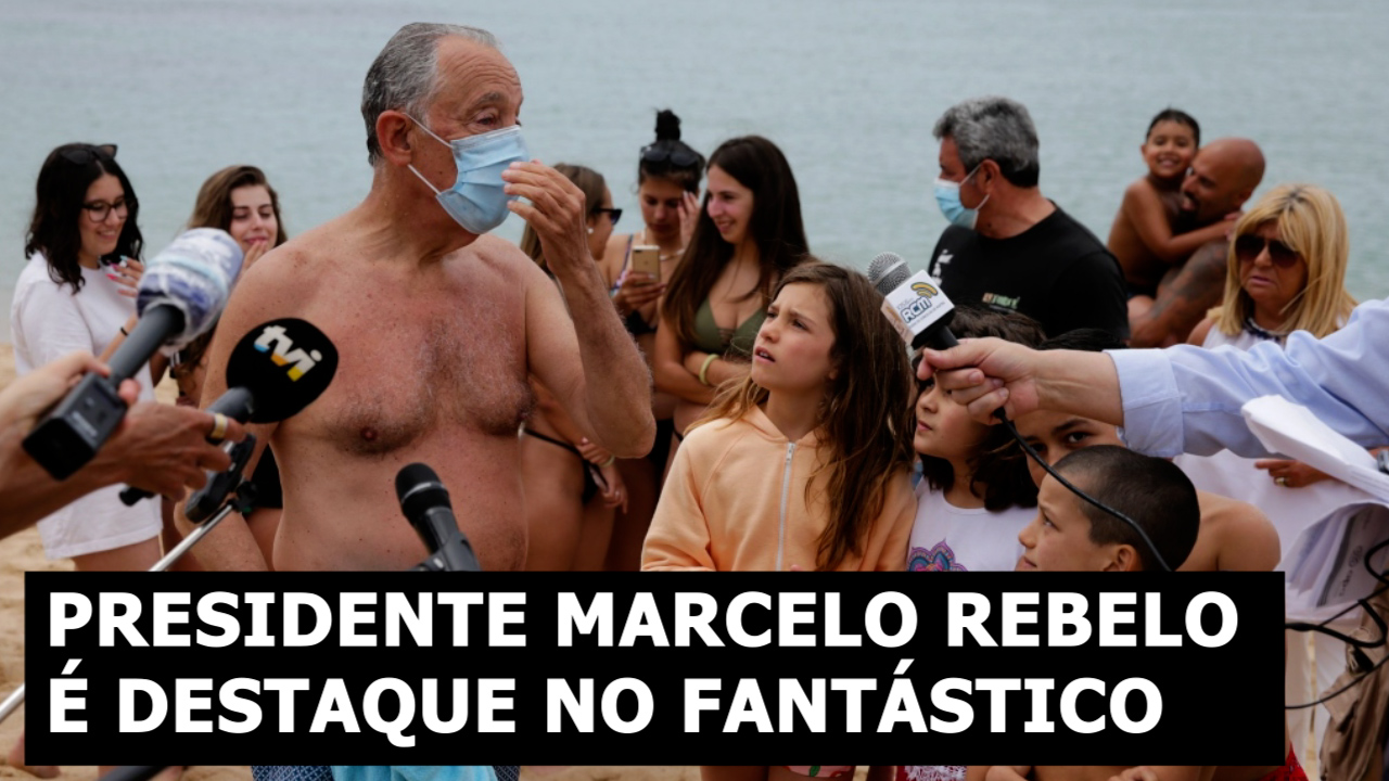Presidente Marcelo Rebelo é destaque no Fantástico