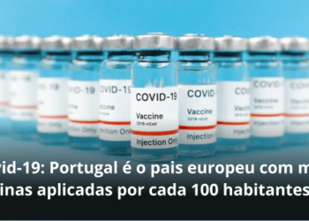 Covid-19: Portugal é o pais europeu com mais vacinas aplicadas por cada 100 habitantes