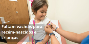 Faltam vacinas para os recém-nascidos!
