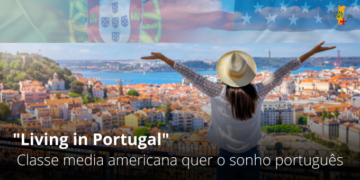 “Living in Portugal” Classe media americana quer o sonho português