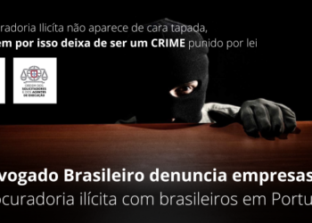 Advogado brasileiro denuncia procuradoria ilícita  com brasileiros em Portugal