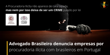 Advogado brasileiro denuncia procuradoria ilícita  com brasileiros em Portugal