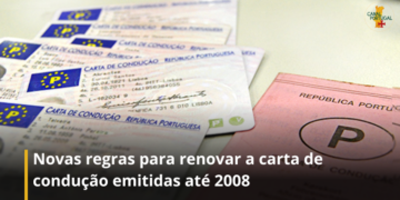 Novas regras para renovar a carta de condução emitidas até 2008