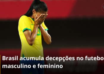 Brasil acumula decepções no futebol masculino e feminino e perde prestígio internacional