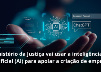 Ministério da Justiça vai usar a inteligência artificial (Ai) para apoiar a criação de empresas