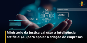 Ministério da Justiça vai usar a inteligência artificial (Ai) para apoiar a criação de empresas