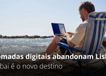 Nómadas digitais trocam Lisboa pelo Dubai