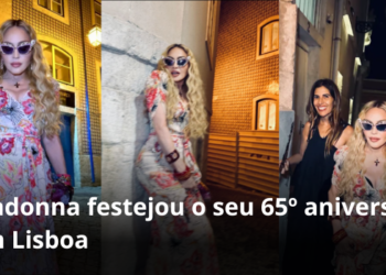 Madonna festejou o seu 65º aniversário em Lisboa