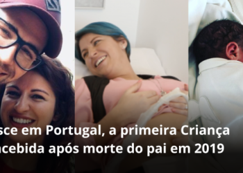 Nasce em Portugal, a primeira Criança concebida após morte do pai em 2019