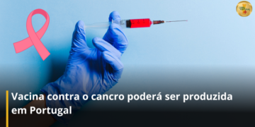 Vacina contra o cancro poderá ser produzida em Portugal
