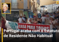 Portugal acaba com o Estatuto de Residente Não Habitual